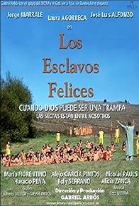 Primary photo for Los esclavos felices (la secta)