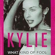 Kylie Minogue in Kylie Minogue: What Kind of Fool - Heard All That Before (1992)