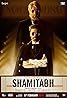 Shamitabh (2015) Poster