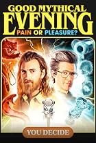 Good Mythical Evening: Pain or Pleasure?