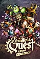 SteamWorld Quest: Hand of Gilgamech (2019)