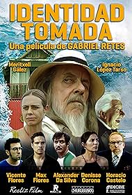 Ignacio López Tarso, Gabriel Retes, Horacio Castelo, Alexander Da Silva, Max Flores, Denisse Corona, Vicente Flores, and Meritxell Gález in Identidad tomada (2020)