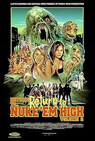 Primary photo for Return to Return to Nuke 'Em High Aka Vol. 2