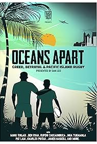 Oceans Apart: Greed, Betrayal and Pacific Island Rugby (2020)