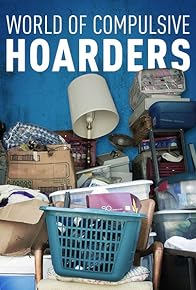 Primary photo for World of Compulsive Hoarders