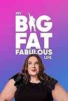 My Big Fat Fabulous Life