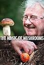 Richard Fortey in The Magic of Mushrooms (2014)