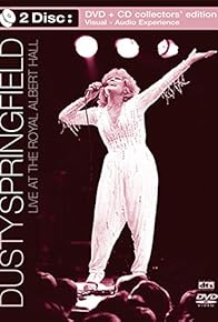 Primary photo for Dusty Springfield: Live at the Royal Albert Hall