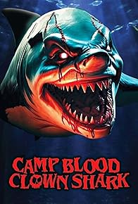 Primary photo for Camp Blood: Clown Shark