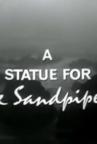 Primary photo for A Statue for 'the Sandpiper'