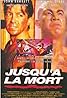 Jusqu'à la mort (1992) Poster