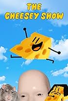 The Cheesey Show