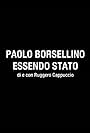 Paolo Borsellino: Essendo Stato (2016)