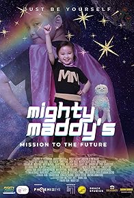 Primary photo for Mighty Maddy's Mission to the Future