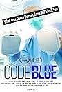 Code Blue: Redefining the Practice of Medicine (2020)