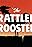 The Rattled Rooster