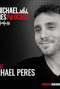 Primary photo for The Michael Peres Podcast