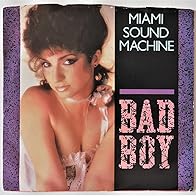 Primary photo for Gloria Estefan & Miami Sound Machine: Bad Boy