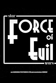 Primary photo for Star Wars: Force of Evil