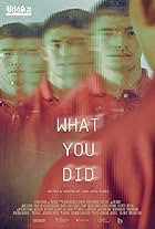 What You Did