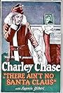 Charley Chase in There Ain't No Santa Claus (1926)