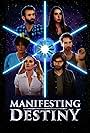 Kathi Castoro, Kristen Lishen, Michael Minto, Max Cutler, Will Westwater, and Hilary Gay in Manifesting Destiny (2022)