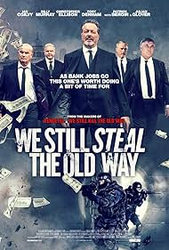 Patrick Bergin, Tony Denham, Christopher Ellison, Billy Murray, and Ian Ogilvy in We Still Steal the Old Way (2016)