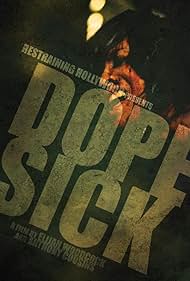 Dope Sick (2011)