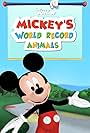 Mickey's World Record Animals (2011)