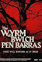 The Wyrm of Bwlch Pen Barras