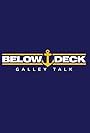 Below Deck Galley Talk (2021)