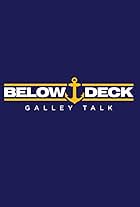 Below Deck Galley Talk