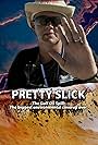 Pretty Slick (2016)