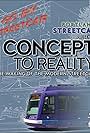 Concept to Reality: The Making of the Modern Streetcar (2017)