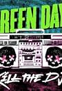 Green Day: Kill the DJ (2012)