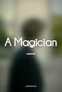 A Magician (2016)