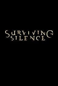 Surviving Silence