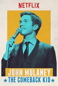 Primary photo for John Mulaney: The Comeback Kid