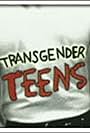 Transgender Teens (2003)