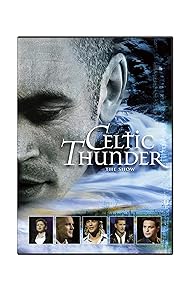 Primary photo for Celtic Thunder: The Show