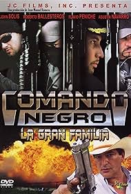 Comando negro: La gran familia (2008)