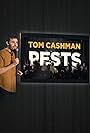 Tom Cashman in Tom Cashman: Pests (2024)