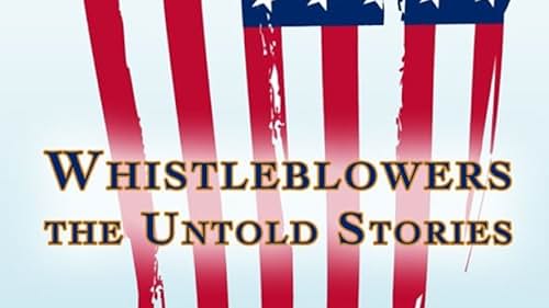 Whistleblowers: The Untold Stories (2011)