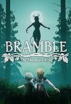 Bramble: The Mountain King (2023)