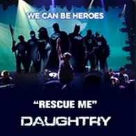 Primary photo for Daughtry: Rescue Me