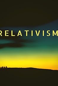 Primary photo for Relativism