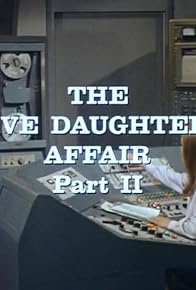 Primary photo for The Five Daughters Affair: Part II