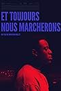 Yann Gael in Et toujours nous marcherons (2017)