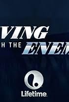 Living with the Enemy (2015)