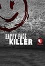 Happy Face Killer (2014)